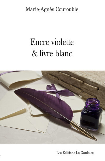 Couverture " Encre violette & livre blanc " de Marie-Agnès Courouble