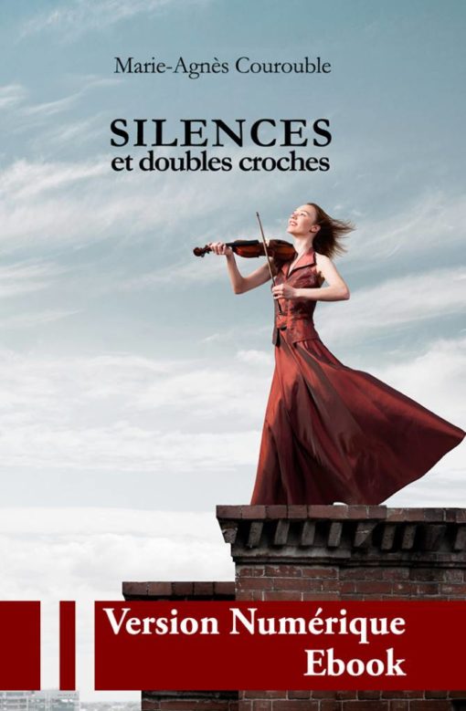 Couverture ebook " Silences et double croches " de Marie-Agnès Courouble