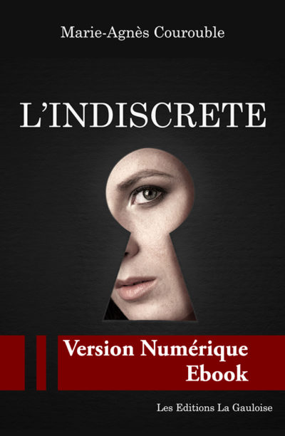 Couverture ebook "L'Indiscrète" de Marie-Agnès Courouble