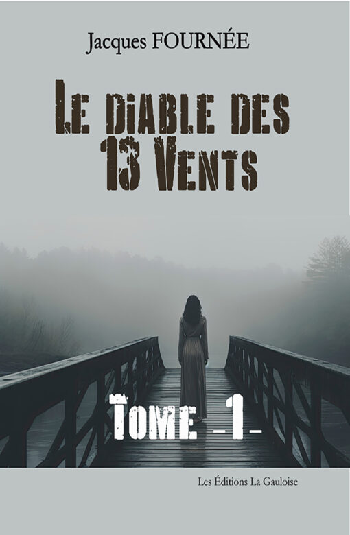 Le Diable des Treize Vents - Tome 1
